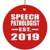 Speech Pathologist Established EST. 2019 - Circle Ornament