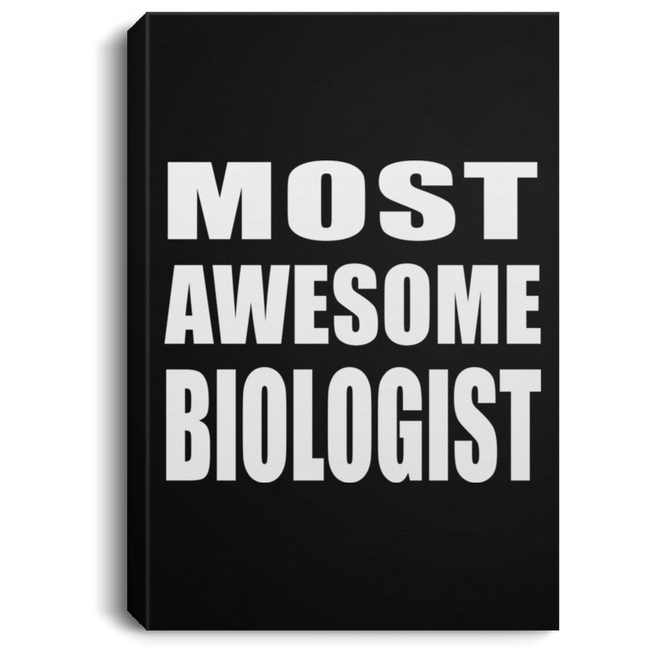 Most Awesome Biologist - Canvas Portrait