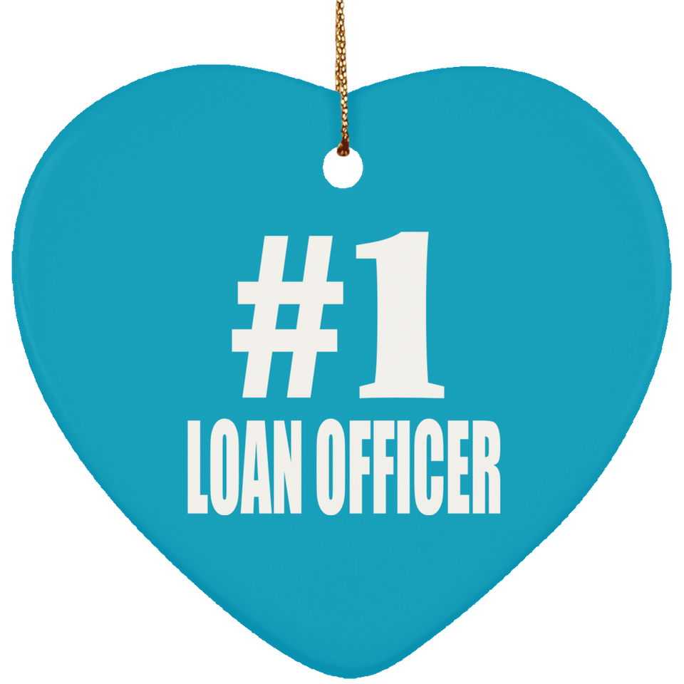Number One #1 Loan Officer - Heart Ornament