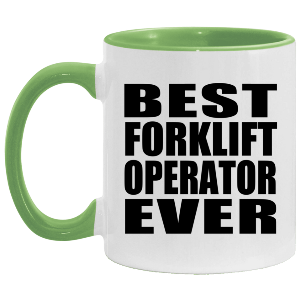 Best Forklift Operator Ever - 11oz Accent Mug Green