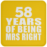 58th Anniversary 58 Years Of Being Mrs Right - Drink Coaster
