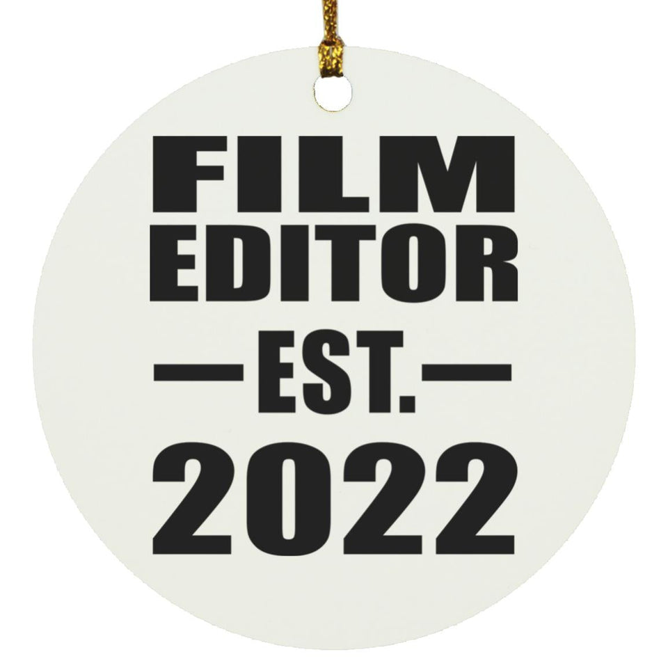 Film Editor Established EST. 2022 - Circle Ornament
