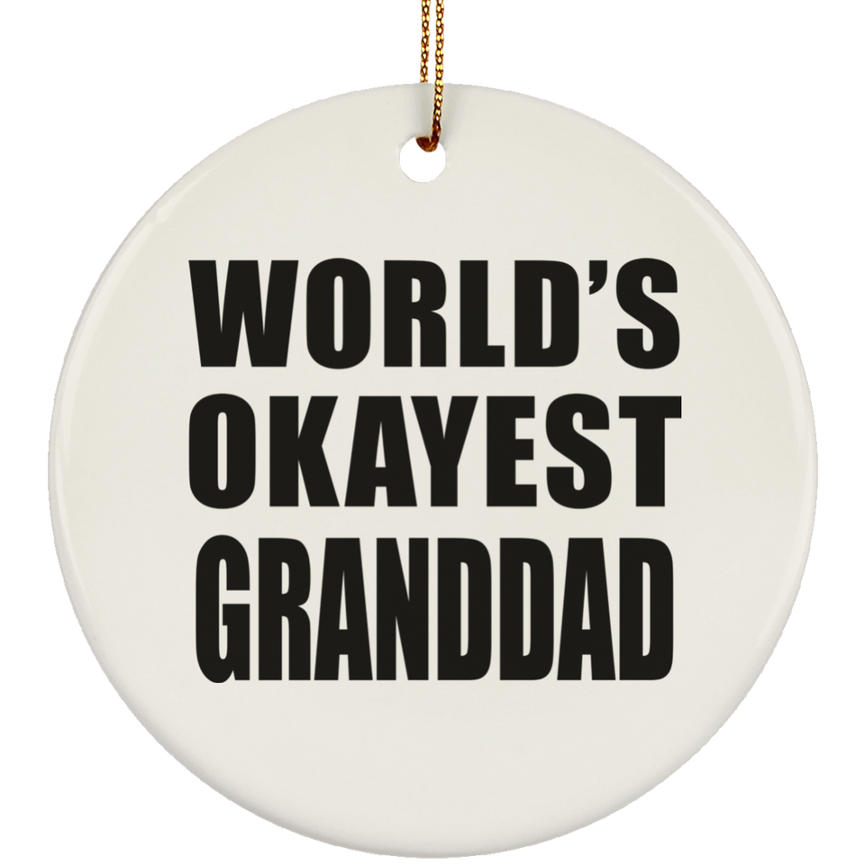 World's Okayest Granddad - Circle Ornament