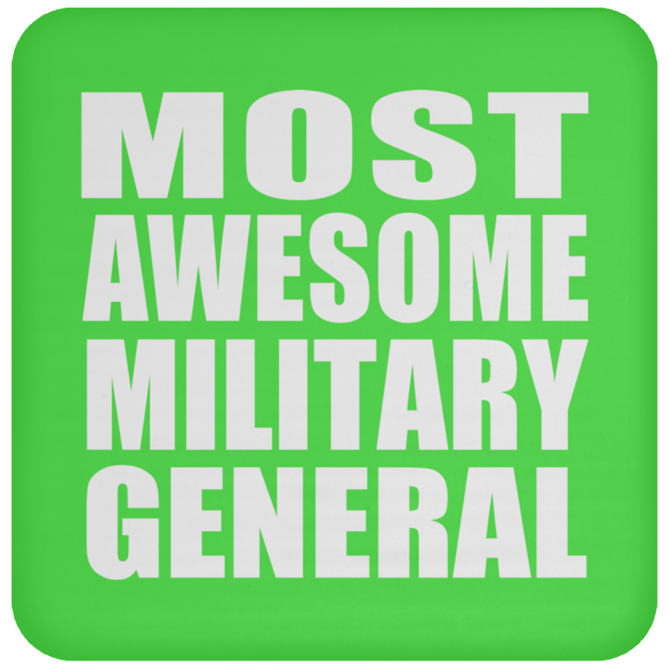 Most Awesome Military General - Drink Coaster