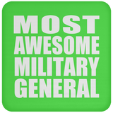 Most Awesome Military General - Drink Coaster