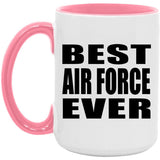Best Air Force Ever - 15oz Accent Mug Pink