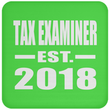 Tax Examiner Established EST. 2018 - Drink Coaster