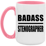 Badass Stenographer - 15oz Accent Mug Pink