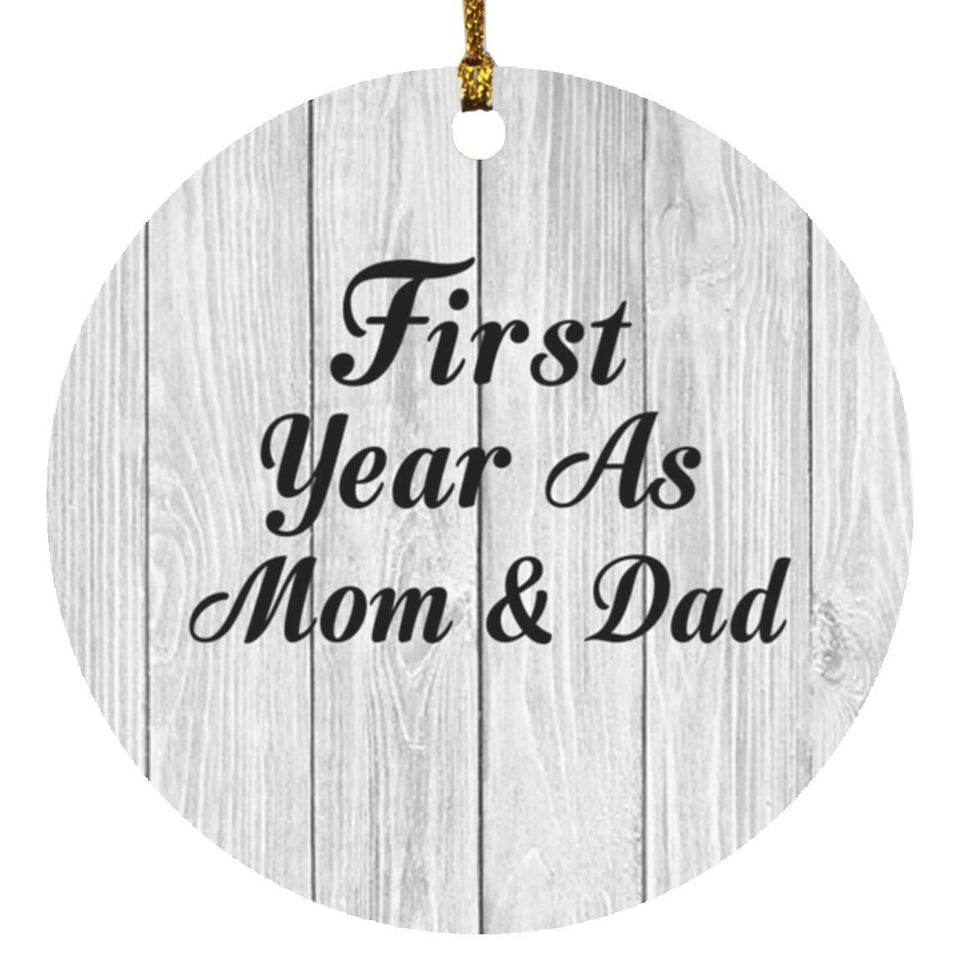 First Year As Mom & Dad - Circle Ornament F