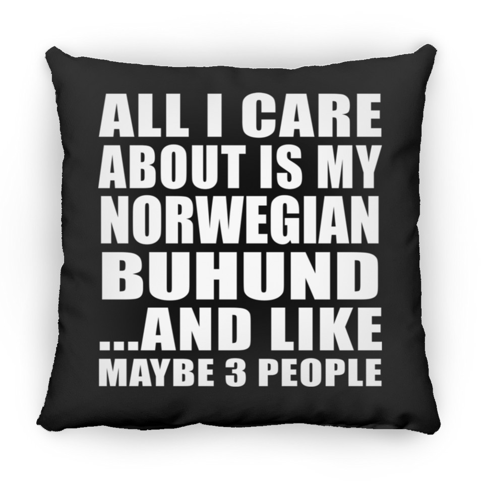 All I Care About Is My Norwegian Buhund - Throw Pillow Black