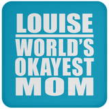 Louise World's Okayest Mom - Drink Coaster