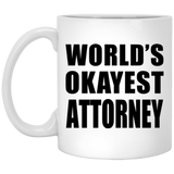 World's Okayest Attorney - 11 Oz Coffee Mug
