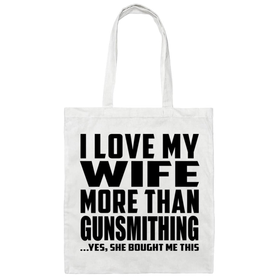 I Love My Wife More Than Gunsmithing - Tote Bag White