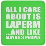 All I Care About Is Laperm - Drink Coaster