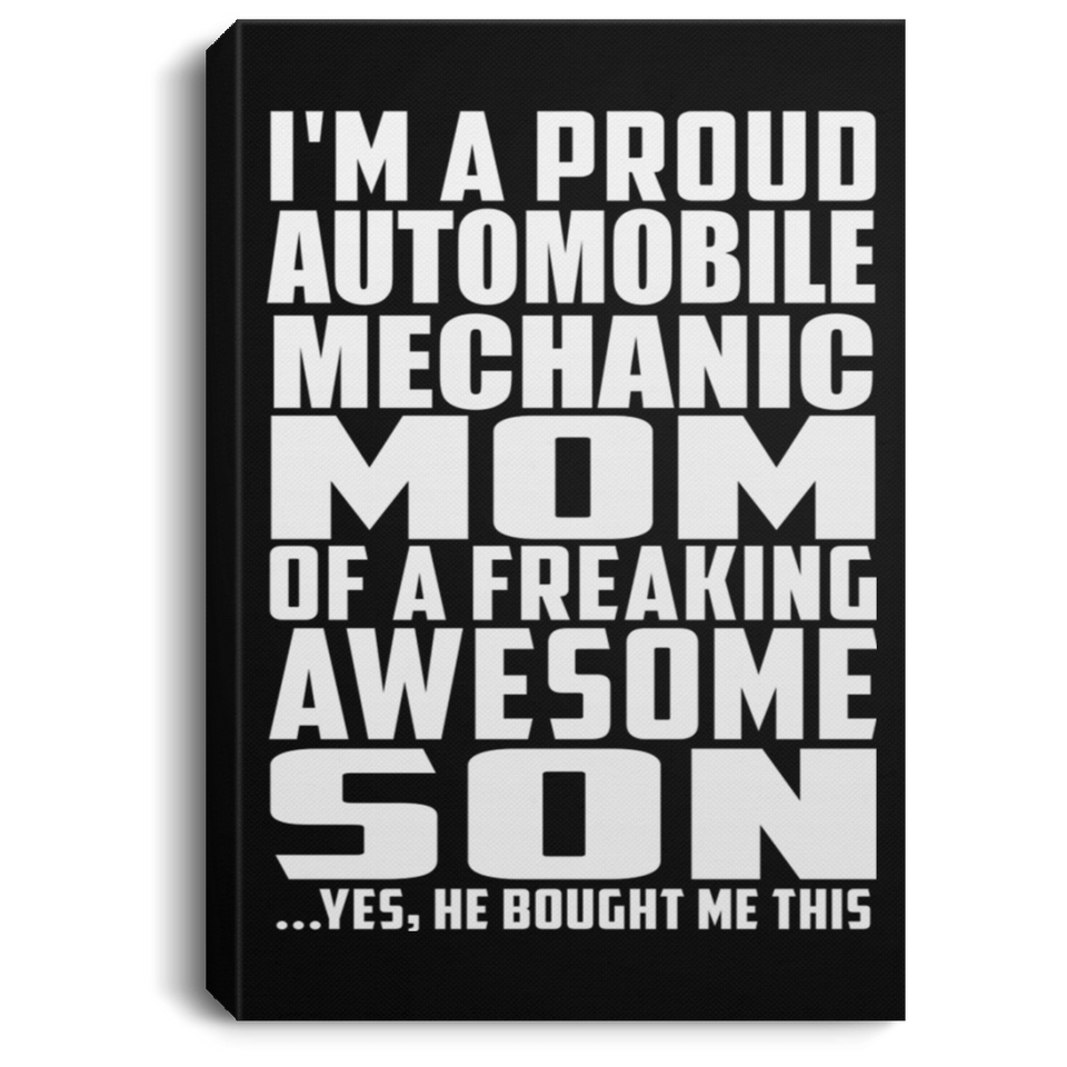 Proud Automobile Mechanic Mom Of Awesome Son - Canvas Portrait