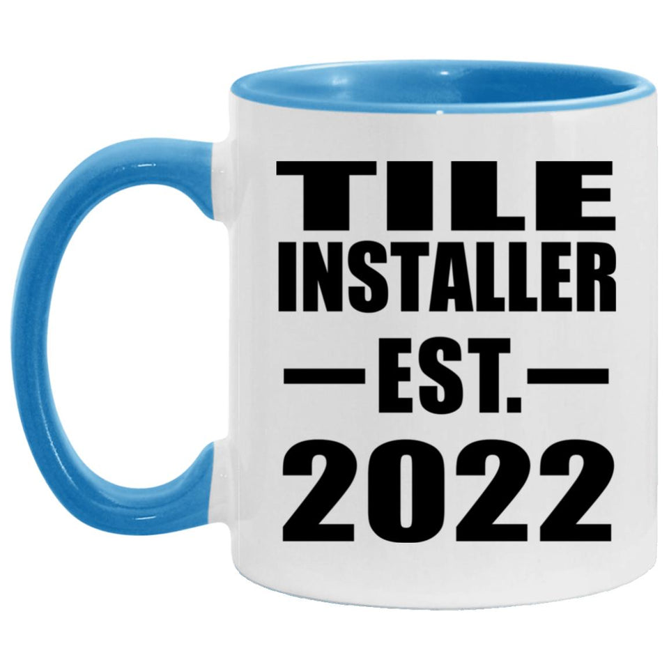 Tile Installer Established EST. 2022 - 11oz Accent Mug Blue