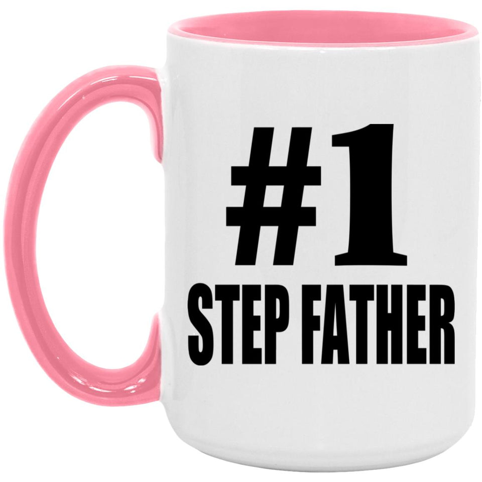 Number One #1 Step Father - 15oz Accent Mug Pink