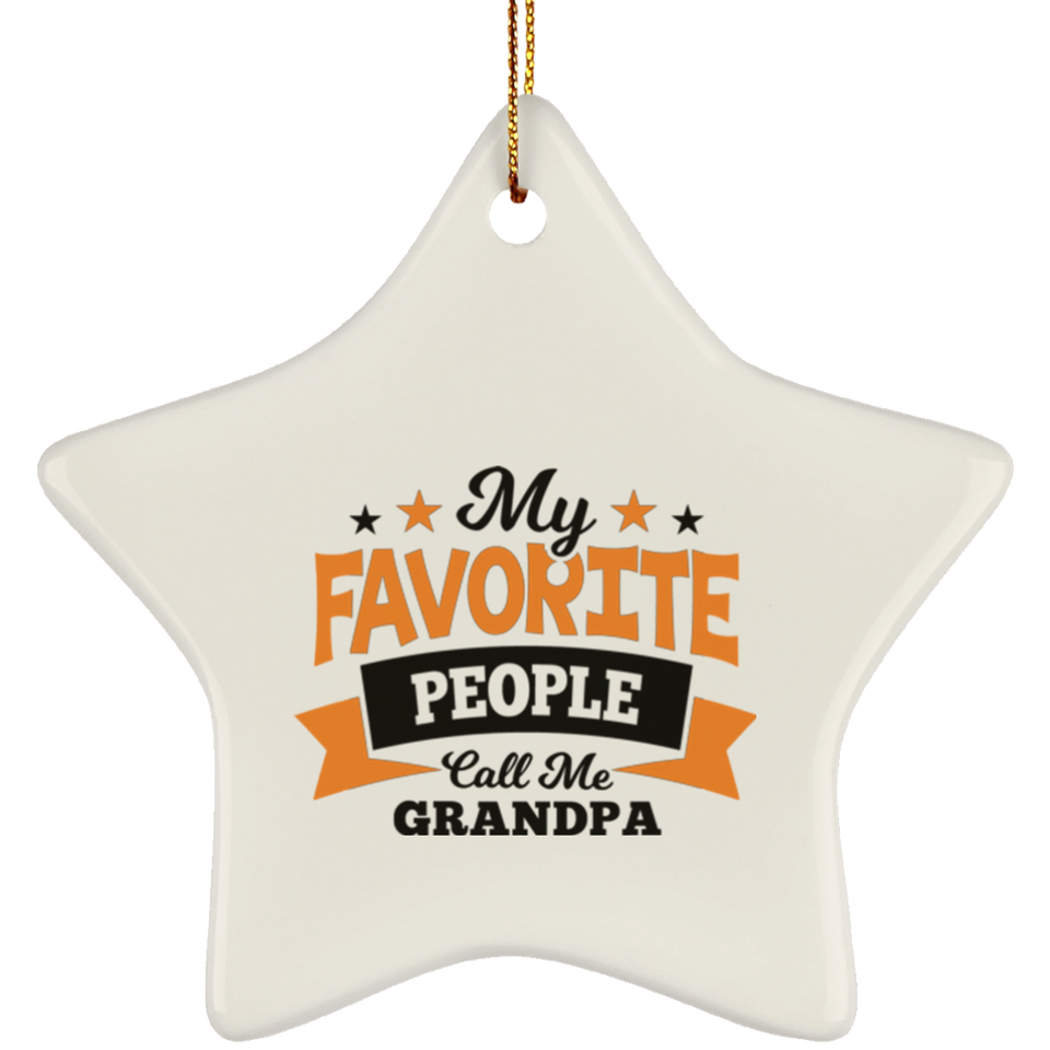 My Favorite People Call Me Grandpa - Star Ornament