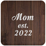 Mom Established EST. 2022 - Drink Coaster D