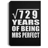 27th Anniversary Square Root of 729 Years of Mrs Perfect - Canvas Portrait