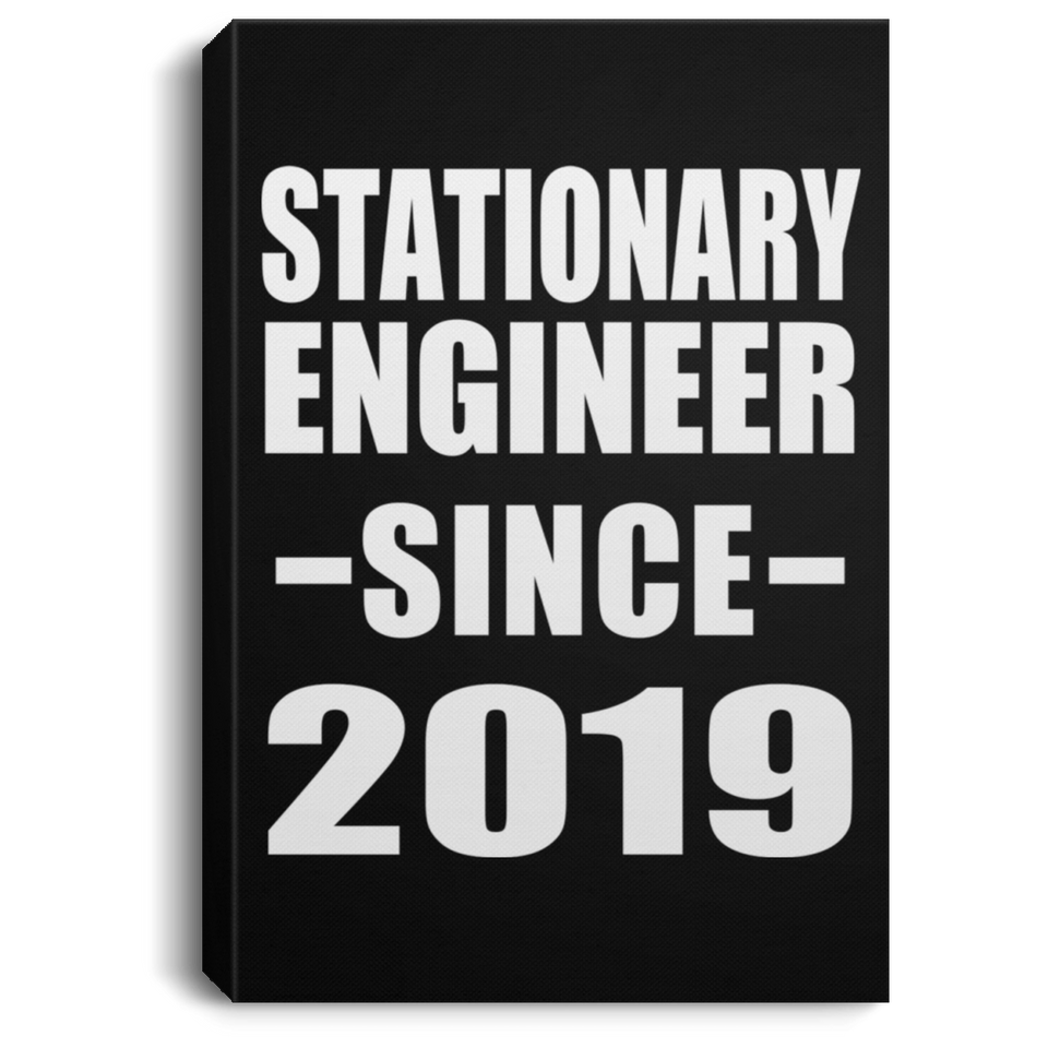 Stationary Engineer Since 2019 - Canvas Portrait