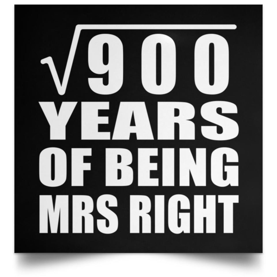 30th Anniversary Square Root of 900 Years of Being Mrs Right - Poster Square