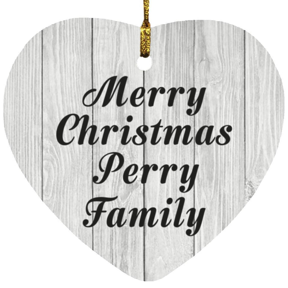 Merry Christmas Perry Family - Heart Ornament F