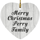 Merry Christmas Perry Family - Heart Ornament F