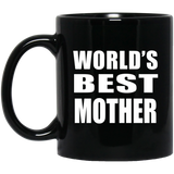 World's Best Mother - 11 Oz Coffee Mug Black
