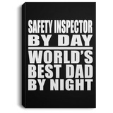 Safety Inspector By Day World's Best Dad By Night - Canvas Portrait