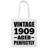 115th Birthday Vintage 1909 Aged Perfectly - Tote Bag White