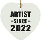 Artist Since 2022 - Heart Ornament