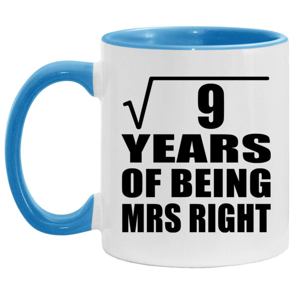 3rd Anniversary Square Root of 9 Years of Being Mrs Right - 11oz Accent Mug Blue