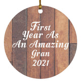 First Year As An Amazing Gran 2021 - Circle Ornament E