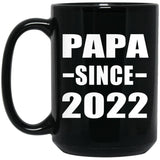Papa Since 2022 - 15oz Coffee Mug Black