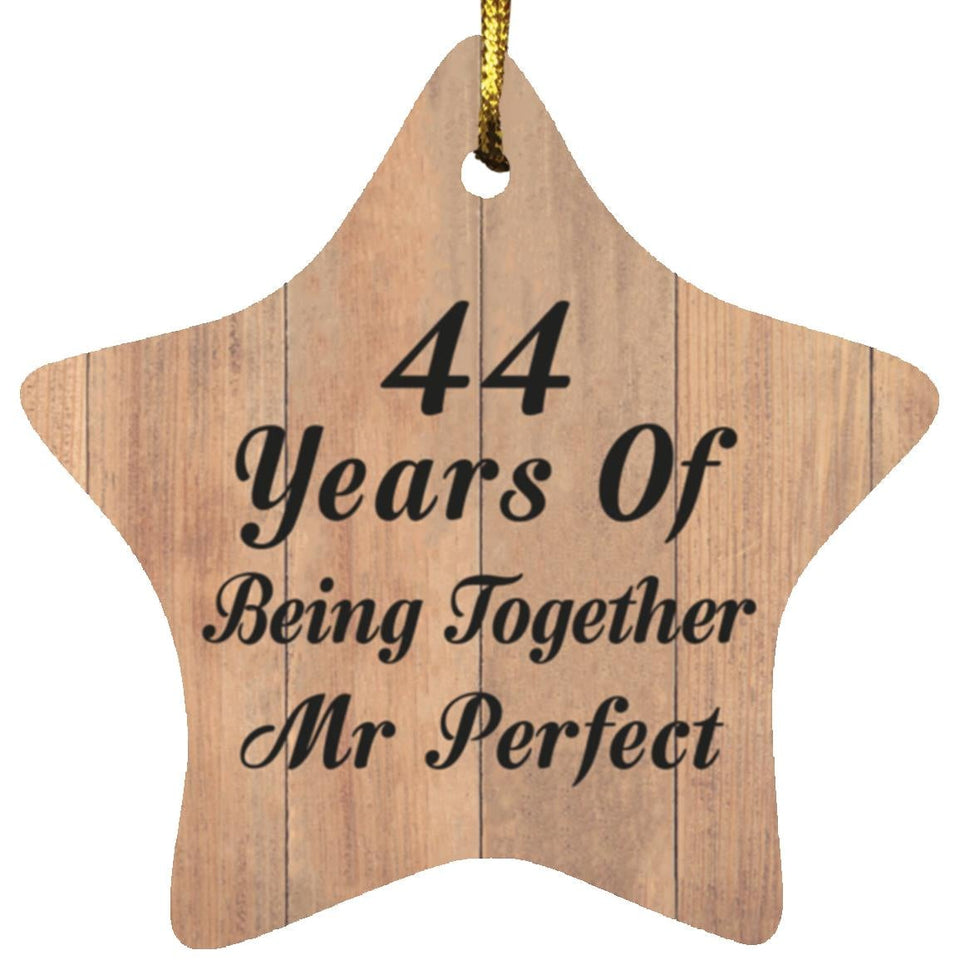 44th Anniversary 44 Years Of Being Mr Perfect - Star Ornament C