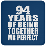 94th Anniversary 94 Years Of Being Mr Perfect - Drink Coaster