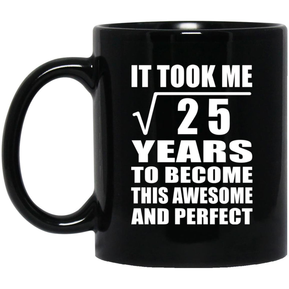 5th Birthday Took Square Root of 25 Years To Awesome - 11oz Coffee Mug Black
