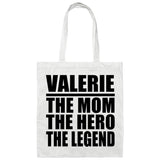 Valerie The Mom The Hero The Legend - Tote Bag White