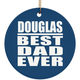 Douglas Best Dad Ever - Circle Ornament