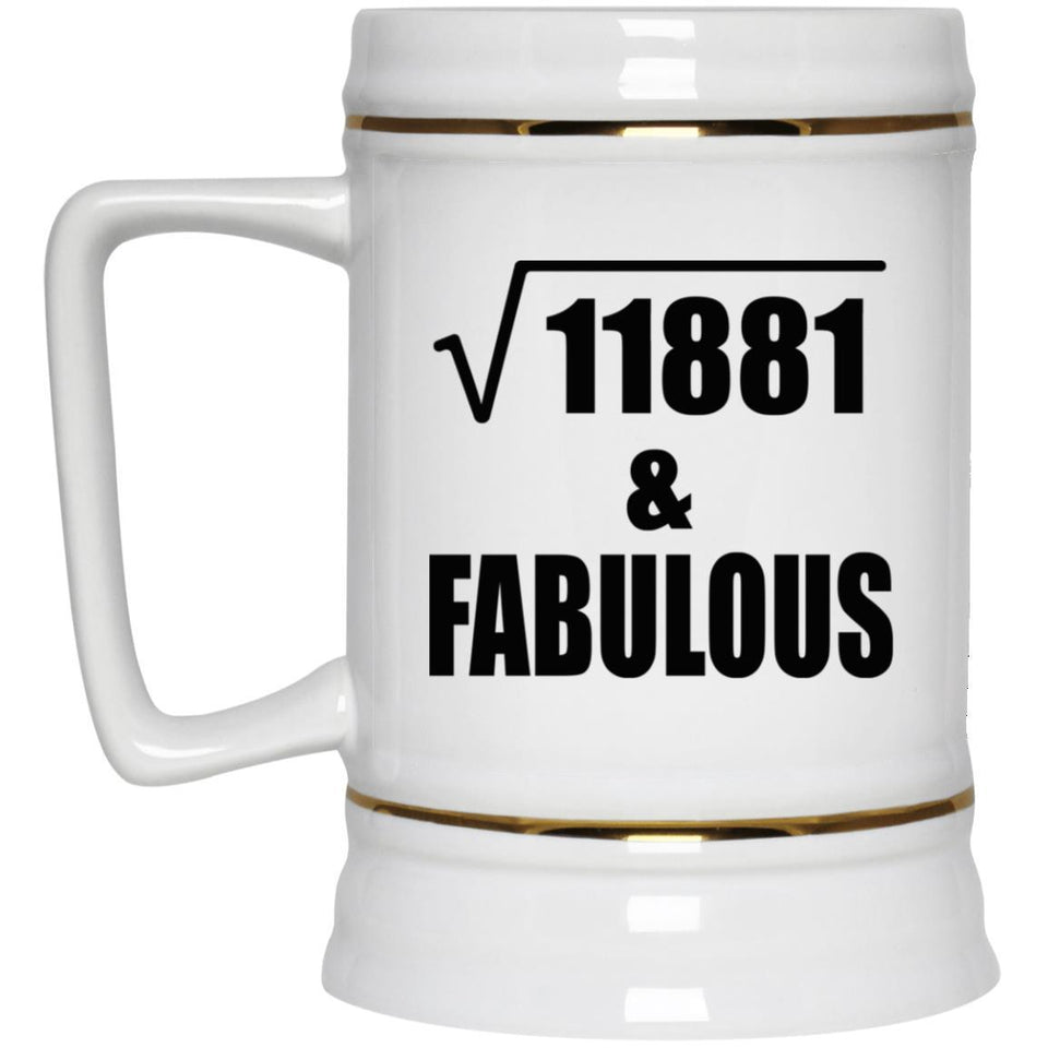 109th Birthday Square Root of 11881 & Fabulous - Beer Stein