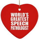 World's Greatest Speech Pathologist - Heart Ornament