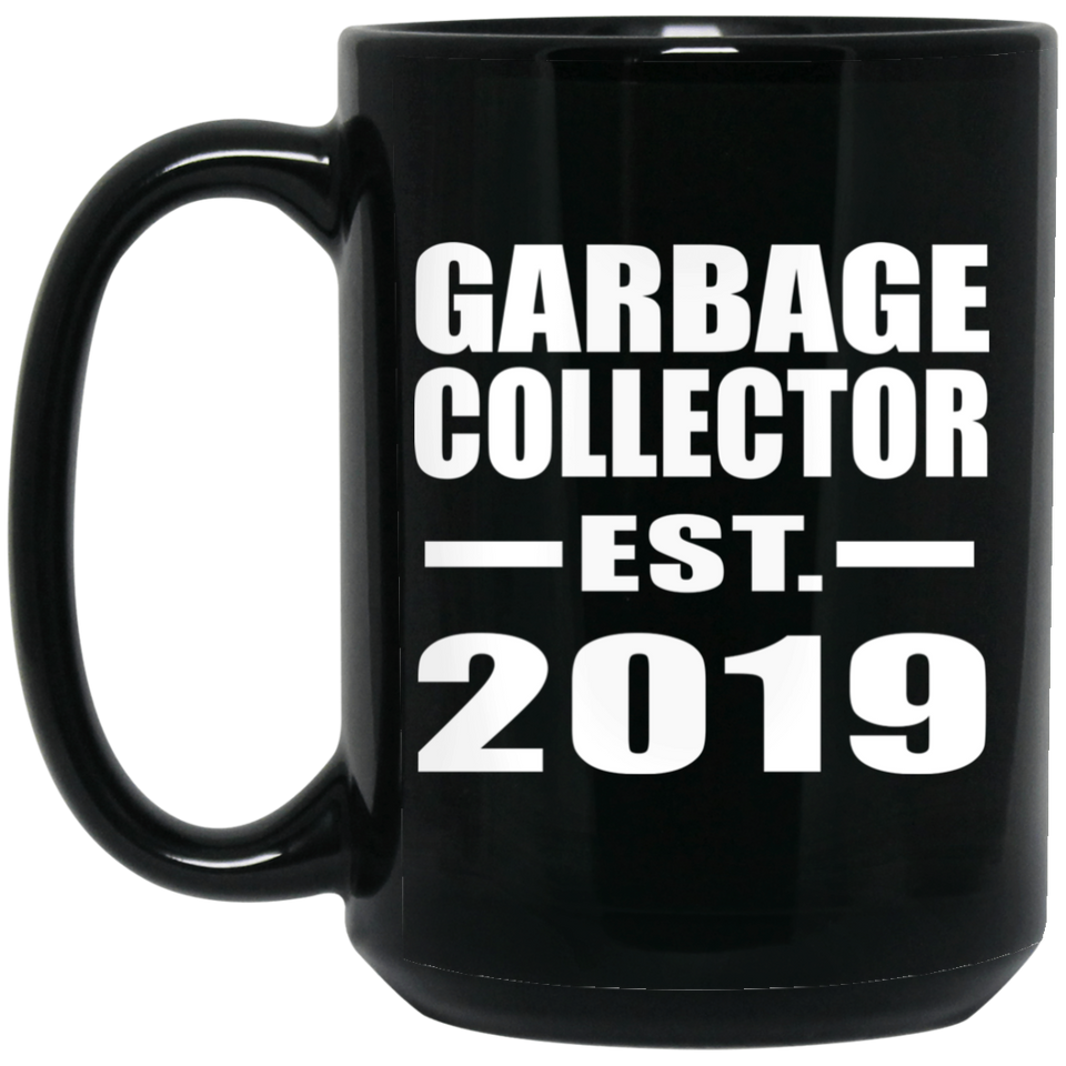 Garbage Collector Established EST. 2019 - 15oz Coffee Mug Black
