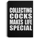 Collecting Cocks Makes Life Special - Canvas Portrait