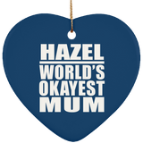 Hazel World's Okayest Mum - Heart Ornament