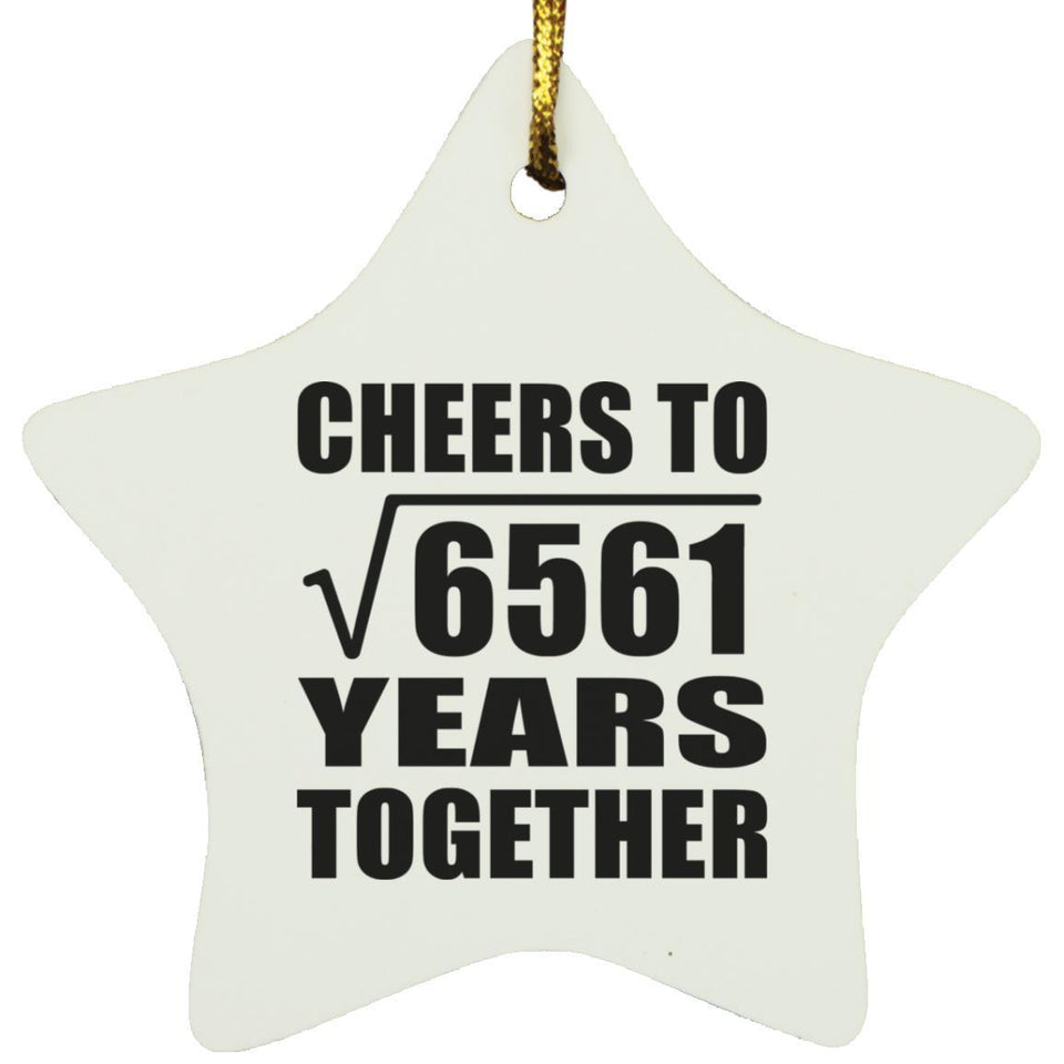 81st Anniversary Cheers To Square Root of 6561 Years Together - Star Ornament