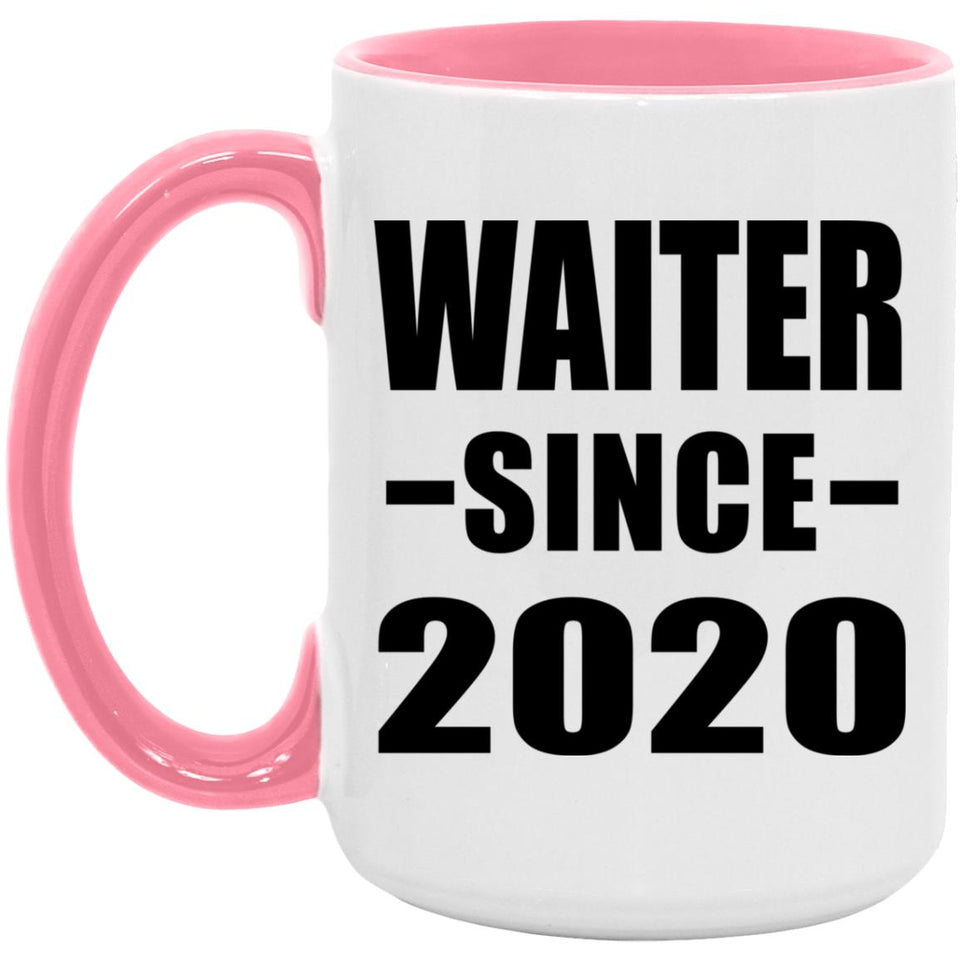Waiter Since 2020 - 15oz Accent Mug Pink
