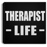 Therapist Life - Canvas Square