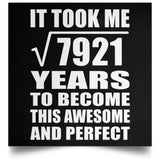 89th Birthday Took Square Root of 7921 Years To Awesome - Poster Square