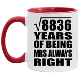 94th Anniversary Square Root of 8836 Years Mrs Always Right - 11oz Accent Mug Red